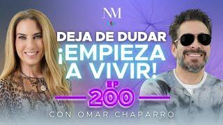 DEJA de DUDAR, ¡EMPIEZA a VIVIR! con Omar Chaparro y Nathaly Marcus en Las 3 R Ep.#200