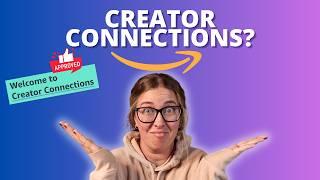 Amazon Creator Connections - Are You In?