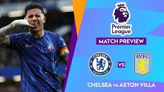  CHELSEA VS ASTON VILLA PREMIER LEAGUE 2024/2025 PREVIEW, LINEUP & PREDICTIONS