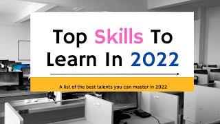 Top Tech Skills To Learn In 2022 | A list of the best talents you can master in 2022