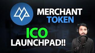 Merchant Token Ico Launchpad !!
