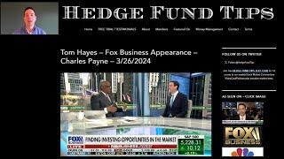 Hedge Fund Tips with Tom Hayes - VideoCast - Episode 232 - March 28, 2024