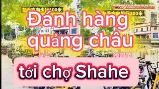 Đánh hàng Quảng Châu. đi Trung Quốc lấy hàng. Kinh doanh mở tiệm