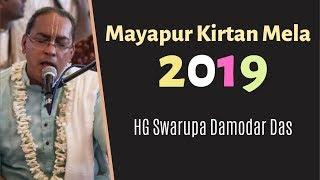 Mayapur Kirtan Mela 2019 (Day 3) - HG Swarupa Damodar Das