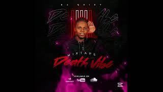 DJ QUIET - MIXTAPE DEATH VIBE - 2K25