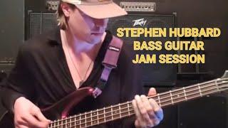 STEPHEN HUBBARD Bass Guitar Jam Session. Playing What Comes To Mind.