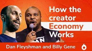 The Evolution of the Creator Economy | Dan Fleyshman & Billy Gene