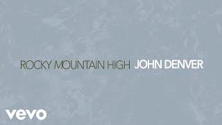 John Denver - Rocky Mountain High (Official Audio)