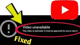 Fix YouTube Error Video unavailableThis video is restricted. It must be approved for you to view it