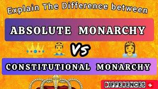 Difference Between Constitutional Monarchy vs Absolute Monarchy #monarchy #monarchs