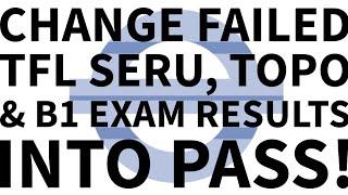 Change Your (Failed) TfL SERU, Topographical & B1 Language Assessments Results into pass Uber London