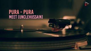 Meet [UncleHussain] - Pura-Pura (Official Lyric Video)