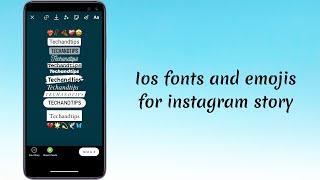 Ios fonts and emojis for instagram story in android| All ios fonts and emojis in android instagram
