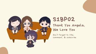 S01 BP02 - Thank You Angela, We Love You!