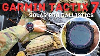 Garmin Tactix 7 Solar Pro Ballistics: 6 months of hard use- Is it worth $1000+