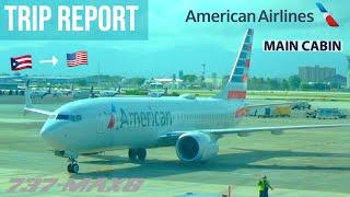 TRIP REPORT  AMERICAN AIRLINES   MAIN CABIN  B737 MAX 8   SAN JUAN ️ MIAMI