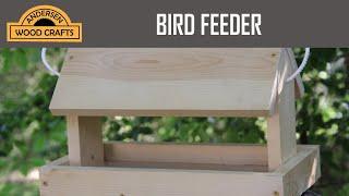 SIMPLE BIRD FEEDER - PROJECT FOR THE BEGINNER WOODWORKER