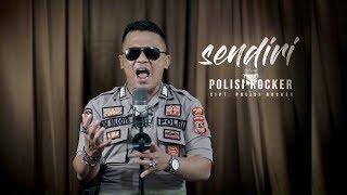 POLISI ROCKER - SENDIRI [ OFFICIAL MUSIC VIDEO ]