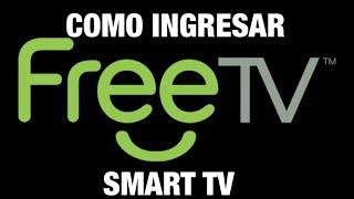 COMO INGRESAR a FREE TV en SMART TV.