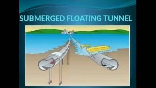 Presentation-Submerged Floating Tunnel