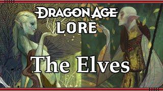 Dragon Age Lore - The Elves