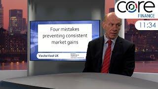 "Four mistakes preventing consistent market gains" - David Paul : VectorVest UK