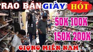 RAO BÁN GIÀY 50K 100K 150K 200K [ GIỌNG MIỀN NAM ]*Zalo: 0907795202*