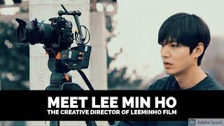 Meet Lee Min-ho The Creative Director of Leeminho Film ️