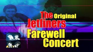 Jetliners Farewell Concert