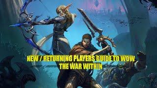 New / Returning Players Guide to WoW The War Within