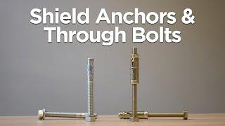 What are Shield Anchors & Through Bolts? | Product Showcase