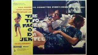 The Two Faces of Dr  Jekyll ,1960   Starring Christopher Lee ,Paul Massie, Dawn Addams,