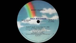 Bobby Caldwell - Don't Quit (12" Version)