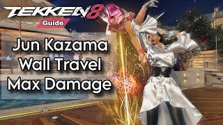 Jun Kazama Max Damage Wall Travel Guide | Tekken 8 - Season 1 combos