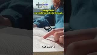 Being Still Is Surrendering to God’s Strength #surrendering #godsstrength #lewiscosmos #shorts