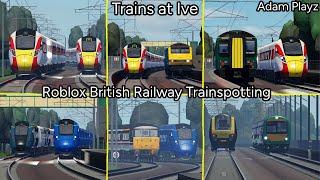 Trains at Ive (Roblox British Railway Trainspotting V1.3.3 Update! 22/12/24 + 23/12/24)