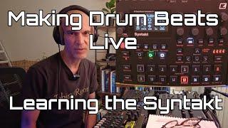 Learning the Electron Syntakt by creating drum beats live