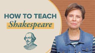 How to Teach Shakespeare in a Charlotte Mason Homeschool