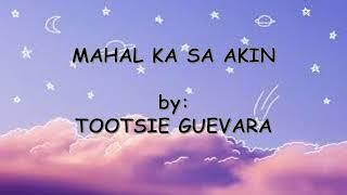 Mahal Ka Sa Akin - Tootsie Guevara