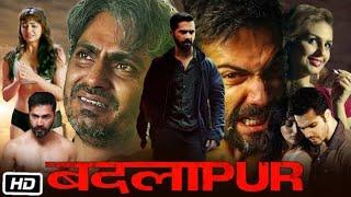 BADLAPUR | New Released Latest Hindi Movie 2024 | Varun Dhawan | Nawazuddin Siddiqui | Yami Gautam