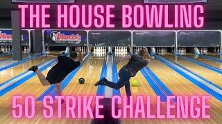 THE HOUSE BOWLING 50 STRIKE CHALLENGE | Did We Beat Packy and Brent?! | Ben Lapointe