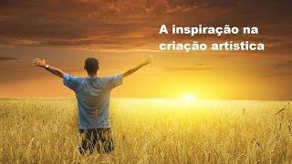 Arte Espírita - A Inspiração na Criação Artística