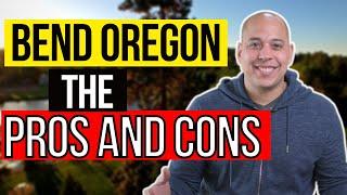 Pros and Cons of Living in Bend Oregon - Everything you want to know about living in Bend Oregon