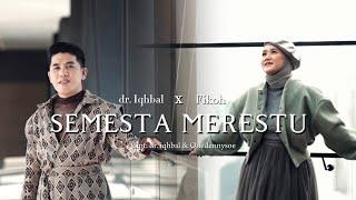 Semesta Merestu - dr Iqhbal x Fikoh ( Official Music Video )