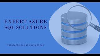 DP-300 | Part-2 Administering Microsoft Azure SQL Solutions
