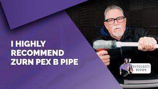 I Highly Recommend Zurn Pex B Pipe. Zurn Fittings and Zurn Rings - This is What's In My Home