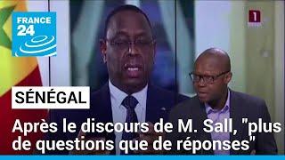 Crise politique au Sénégal : après le discours de Macky Sall, "plus de questions que de réponses"