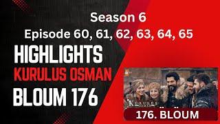 Kurulus Osman Season 6 Episode 60, 61, 65, #Highlights | Kuruluş Osman 176. Bölüm #kurulusosman