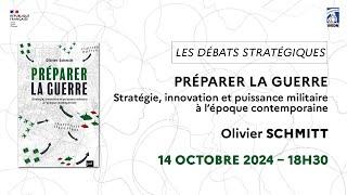 Olivier SCHMITT : Préparer la guerre