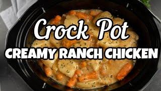 Easy Crock Pot Creamy Ranch Chicken